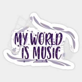 My World is music Sticker